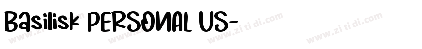 Basilisk PERSONAL US字体转换 Basilisk PERSONAL US字体转换